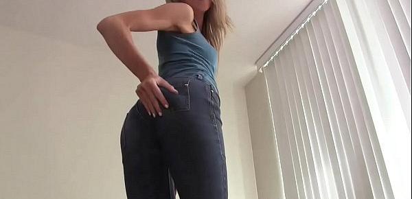  I love how my fat ass looks in these jeans JOI